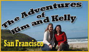San Francisco The adventures of Kim and Kelly